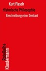 Historische Philosophie - Kurt Flasch - 9783465045663