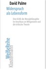 Widerspruch als Lebensform - David Palme - 9783465046776