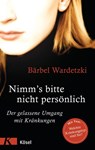 Nimm's bitte nicht persönlich - Bärbel Wardetzki - 9783466309702