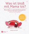 Was ist bloß mit Mama los? - Karen Glistrup - 9783466310203