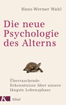 Die neue Psychologie des Alterns - Hans-Werner Wahl - 9783466346370