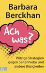 Ach was? - Barbara Berckhan - 9783466346653
