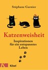 Katzenweisheit - Stéphane Garnier - 9783466347001