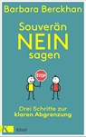 Souverän nein sagen - Barbara Berckhan - 9783466347902