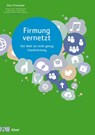 Firmung vernetzt - Thomas Arnold ; Benedikt Dolzer ; Judith Lurweg ; Lucia Pfeiffer - 9783466369300