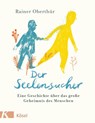 Der Seelensucher - Rainer Oberthür - 9783466372645