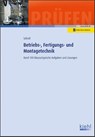Betriebs-, Fertigungs- und Montagetechnik - Stefan Schroll - 9783470107011