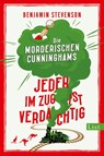 Die mörderischen Cunninghams. Jeder im Zug ist verdächtig - Benjamin Stevenson - 9783471360583