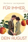 Für immer, dein August - Barbara Leciejewski - 9783471360729