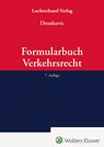 Formularbuch Verkehrsrecht - Ulrike Dronkovic - 9783472098683