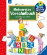 Wieso? Weshalb? Warum? Mein erstes Vorschulbuch - Angela Weinhold - 9783473326006
