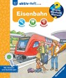 Wieso? Weshalb? Warum? aktiv-Heft: Eisenbahn - Dominique Conte - 9783473326891