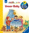 Wieso? Weshalb? Warum? junior, Band 12: Unser Baby - Angela Weinhold - 9783473327416