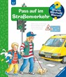 Wieso? Weshalb? Warum?, Band 5: Pass auf im Straßenverkehr - Angela Weinhold - 9783473332755