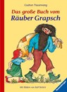 Das große Buch vom Räuber Grapsch. Sonderausgabe - Gudrun Pausewang - 9783473344307