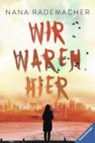 Wir waren hier - RADEMACHER,  Nana - 9783473401390