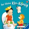 Der kleine Klo-König - Sandra Grimm - 9783473419272