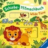 Mein Schiebe-Mitmachbuch - Wilde Tiere - Bernd Penners - 9783473420254