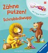Zähne putzen! Schrubbdiwupp - Bernd Penners - 9783473422371