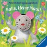 Mein liebstes Fingerpuppenbuch: Hallo, kleine Maus! - Bernd Penners - 9783473438068
