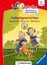 Fußballgeschichten - Leserabe ab 1. Klasse - Erstlesebuch für Kinder ab 6 Jahren (mit Mildenberger Silbenmethode) - Manfred Mai ; Martin Lenz - 9783473461936