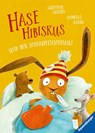 Hase Hibiskus und der Schnupfenschnäuz - Andreas König - 9783473462551