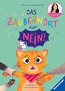 Das Zauberwort heißt Nein! - Rebecca Mir ; Ruth Rahlff - 9783473464715