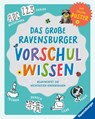 Das große Ravensburger Vorschulwissen - Johanna Friedl ; Anne Scheller ; Martina Gorgas - 9783473480616