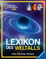 National Geographic Kids - Lexikon des Weltalls; ein visuell spektakuläres Nachschlagewerk zu Astronomie und Raumfahrt für Kinder ab 8 -  - 9783473481163