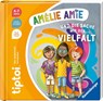 tiptoi® Bildergeschichten über den Umgang mit Gefühlen - Amélie Amie und die Sache mit der Vielfalt - Cee Neudert - 9783473492985