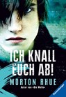 Ich knall euch ab! - Morton Rhue - 9783473581726