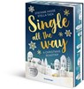 Single All the Way. A Christmas Roadtrip - Stefanie Hasse ; Stella Tack - 9783473586295