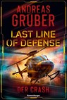Last Line of Defense, Band 3 - Der Crash - Andreas Gruber - 9783473586387