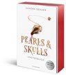 Pearls & Skulls, Band 1 - Unsterblich - Sandra Grauer - 9783473586776