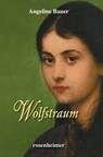 Wolfstraum - Angeline Bauer - 9783475541797