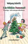 O du fröhliche Pannenzeit - Wolfgang Schierlitz - 9783475548512