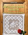 Bezauberndes Häkeln für Frühling und Sommer - Karin Eder - 9783475550461