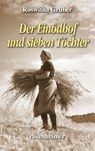 Der Einödhof und sieben Töchter - Roswitha Gruber - 9783475554537