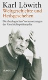 Weltgeschichte und Heilsgeschehen - Karl Lowith - 9783476020109