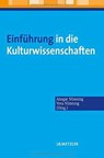 Einfuhrung in die Kulturwissenschaften - Ansgar Nunning ; Vera Nunning - 9783476022370