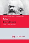 Marx-Handbuch - Michael Quante ; David P. Schweikard - 9783476023322