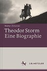 Theodor Storm - Biographie - Walter Zimorski - 9783476026392