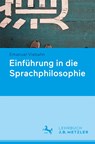 Sprachphilosophie - Alexander Dinges ; Emanuel Viebahn ; Julia Zakkou - 9783476046390