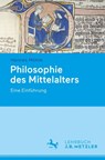Philosophie des Mittelalters - Hannes Mohle - 9783476047465