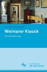 Weimarer Klassik - Cornelia Zumbusch - 9783476047700