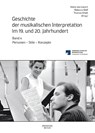 Geschichte der musikalischen Interpretation im 19. und 20. Jahrhundert, Band 4 - Heinz Von Loesch ; Rebecca Wolf ; Thomas Ertelt - 9783476047977