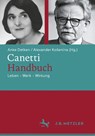 Canetti-Handbuch - Anke Detken ; Alexander Ko¿enina - 9783476060198