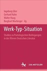 Werk - Typ - Situation - Ingeborg Glier ; Gerhard Hahn ; Walter Haug - 9783476988706