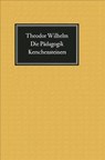 Die Padagogik Kerschensteiners - Theodor Wilhelm - 9783476992871