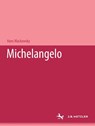 Michelangelo - Hans Mackowsky - 9783476995780